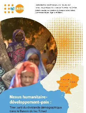 Nexus humanitairedéveloppement- paix : Tirer parti du dividende démographique dans le Bassin du lac Tchad