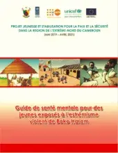 Guide de santé mentale pour des jeunes exposés à l'extrémisme violent de Boko Haram